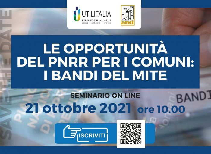 Next Generation EU: Giovedì 21 ottobre webinar Anci-Utilitalia su bandi PNRR Mite rivolti ai Comuni
