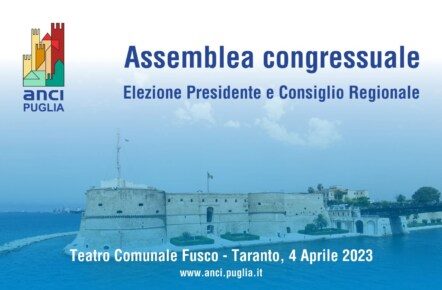 Anci Puglia: martedì 4 aprile a Taranto Assemblea congressuale per rinnovo organi statutari