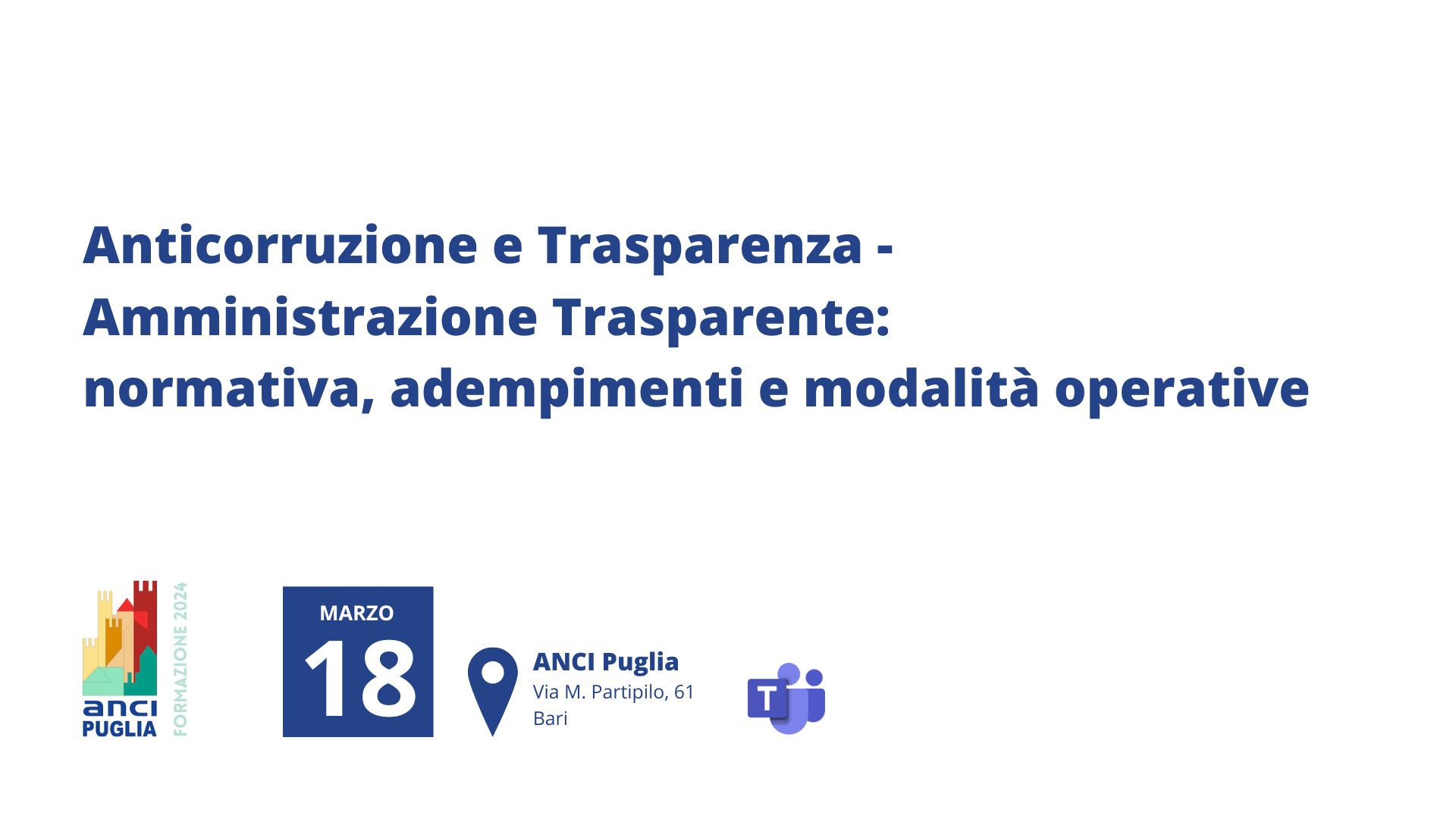 Anticorruzione e Trasparenza – Amministrazione Trasparente: normativa, adempimenti e modalità operative